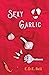 Sexy Garlic