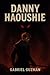 DANNY HAOUSHIE (La Maldició...