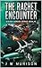 The Rachet Encounter by J W Murison