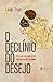O declínio do desejo: Por que o mundo está renunciando ao sexo (Portuguese Edition)