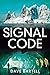 Signal Code: An Archaeological Thriller (A Darwin Lacroix Adventure Book 9)