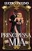 PRINCIPESSA MÍA by Lucero Paulino