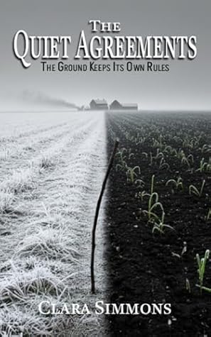 The Quiet Agreements: A Rural Gothic Thriller