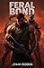Feral Bond: Dark Gay MM Rom...