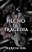Hecho de tragedia (King Sec...