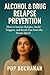 Alcohol & Drug Relapse Prev...