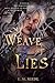 A Weave of Lies by E.M. Riedl