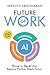 Future of Work - AI Augmented Autonomous Decentralised