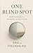 One Blind Spot by Eric J Freeman PhD