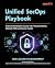 Unified SecOps Playbook: End-to-end enterprise security with Microsoft Sentinel, Defender XDR, and Security Copilot