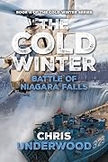 The Cold Winter: Battle of Niagara Falls