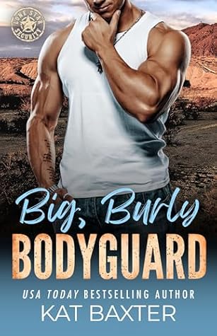 Big, Burly Bodyguard