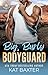 Big, Burly Bodyguard by Kat Baxter
