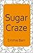 Sugar Craze