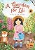 A Garden for Lili by Melissa Iwai