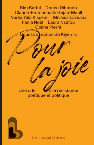 Pour la joie: Une ode à la résistance poétique et politique (Paperback)