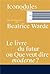 Beatrice Warde Le livre du futur ou Que veut dire moderne ? /franCais