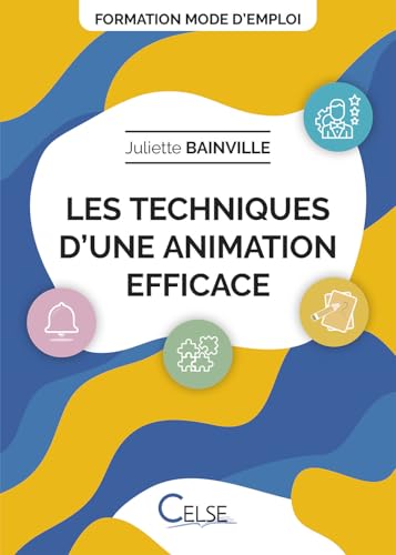 Les techniques d'une animation efficace (Paperback)