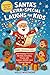 Santa’s Extra-Special Laugh...