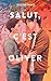 Salut, c'est Oliver (Vous ê...