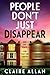 People Don't Just Disappear