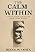 The Calm Within: A Stoic Reset to Reclaim Your Inner Power