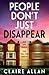 People Don't Just Disappear