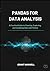 Pandas for Data Analysis: A...