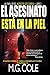 EL ASESINATO ESTÁ EN LA PIEL: Un thriller del inspector jefe Garrick – libro 2