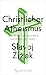 Christlicher Atheismus: Wie man ein wahrer Materialist wird (German Edition)