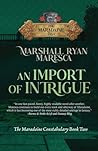 An Import of Intrigue (Maradaine Saga: Maradaine Constabulary)