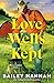 Love Wells Kept: A Wells Ranch Novel (The Wells Ranch Series Book 5)