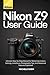 NIKON Z9 USER GUIDE: Ultima...
