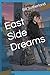 East Side Dreams