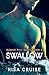 Swallow (Sugar Pill Duet #2)