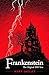 Frankenstein: Original 1818 Text with Illustrations (Illustrated)