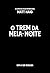 O trem da meia-noite (Universo da meia-noite Livro 0) (Portuguese Edition)