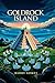 GOLDROCK ISLAND by Barry Somes