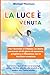 La Luce è Venuta. Per l'Avv...