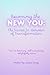 Becoming the New You: The S...