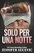 Solo Per Una Notte: Off limits, new adult, sports romance