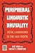 Peripheral Linguistic Bruta...