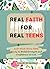 Real Faith For Real Teens: ...