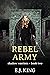 Rebel Army (Shadow Hunters #2)