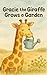 Gracie the Giraffe Grows a ...