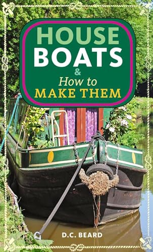 Houseboats & How to Make Them (Paperback)