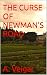 THE CURSE OF NEWMAN'S ROAD ...