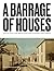 A Barrage of Houses: World War I and Mass-Produced Housing for France