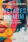 Metades de Mim