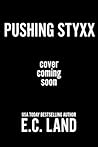 Pushing Styxx